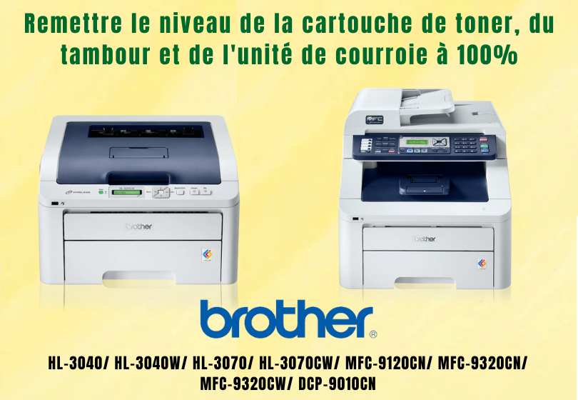 RESET CARTOUCHE IMPRIMANTE BROTHER TN-230, TAMBOUR DR-230CL ET UNITE DE COURROIE BU-200CL